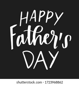 Happy father's day lettering illustration on black background, designe greetings card, t-shirts, cut files, svg