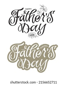 Happy Father's day - lettering label. Best dad ever. My dad is my best friend.