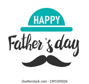 Happy fathers day. Lettering. Template for greeting card, Banner, flyer, invitation, congratulation, poster design. Vector illustration
