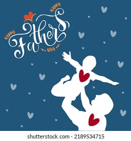 'Happy Fathers day'  lettering text. Greeting card for Father's day. Hearts background and silhouette of father and child. Lettering typography poster. Vector illustration.