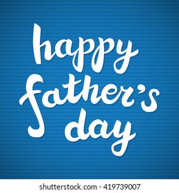 Happy father's day lettering text on blue striped background