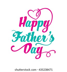 Happy Father's Day Lettering, Text, Decoration