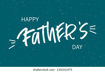 Happy Fathers Day lettering typography for postcard, card, invitation. Greeting card. Vector illustration (EPS 10). Hand drawn type lettering composition of Father's Day on blue background.