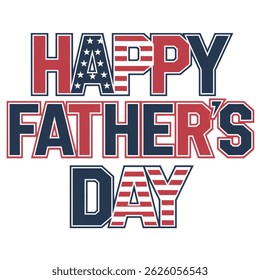 Happy Father's day lettering  USA American Dad isolated on white background. Illustration vector.
