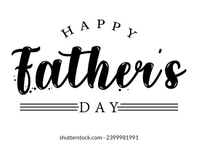 Happy fathers day lettering vector illustration