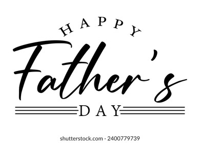 Happy fathers day lettering vector illustration