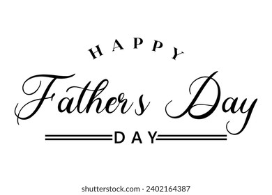 Happy fathers day lettering vector illustration.