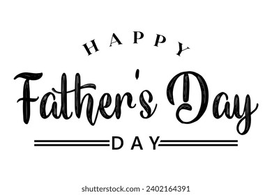 Happy fathers day lettering vector illustration.