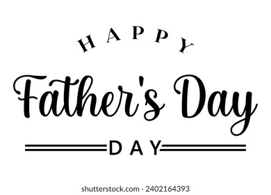 Happy fathers day lettering vector illustration.