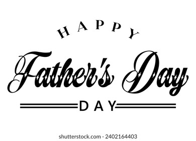 Happy fathers day lettering vector illustration.