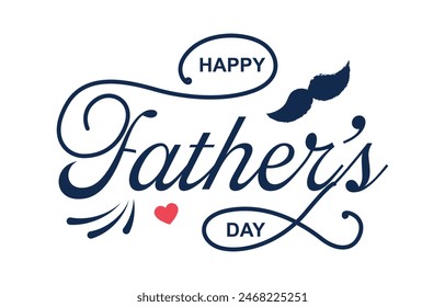 Happy Father's Day lettering vector. Handmade calligraphy vector illustration. Father's Day card with heart	