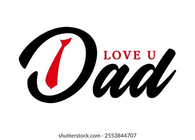 Happy fathers day logo badge sticker vector, love you dad text vector.