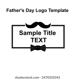 Happy Father's Day logo template ready to use as graphic banner and artwork designs.