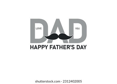 happy father's day love you dad concept