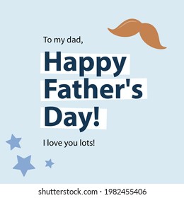 Happy Father's Day! - minimal greeting card with mustache and star on blue background. Vector illustration