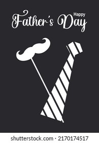 Happy Father's Day. Modern postcard with mustache and tie in black and white. Vector.
