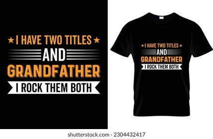 Happy Father's Day motivational Funny quotes typography Gift Dad t-shirt design and 100% vector graphic template EPS File. Ready for print item posters, mugs, Stickers, labels, banners, and tee design