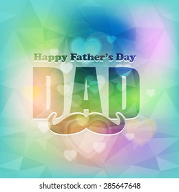Happy Father's Day Multicolored Low Poly Background. Announcement and Celebration Message Poster, Flyer Template 