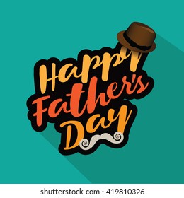 Happy Fathers Day mustache fedora design. EPS 10 vector