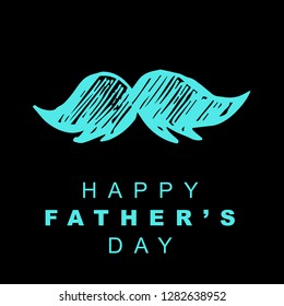 Happy Father's Day with Mustache. Graphic Design for Poster, Card, Template, Layout and More.