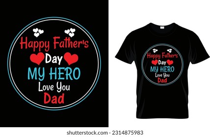 HAPPY FATHERS DAY MY HERO LOVE YOU DAD