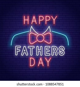 Happy father's day. Neon sign. Bright sign. Logo, emblem, banner. Vector image