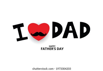 Happy Fathers day on white Background with a Mustache and heart, love dad concept , Vector Illustration