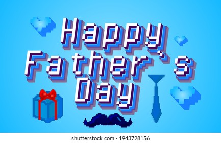 Happy Father`s Day pixel art calligraphy lettering. Retro video game style print for greeting cards, posters, t-shirt design, room decoration. Vector stock illustration.