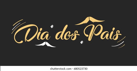 Happy fathers day in portuguese (Dia dos pais) card with letterings