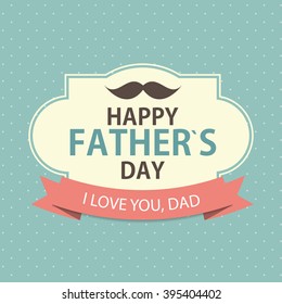 Happy Father`s Day Poster Card Background Vector Illustration EPS10