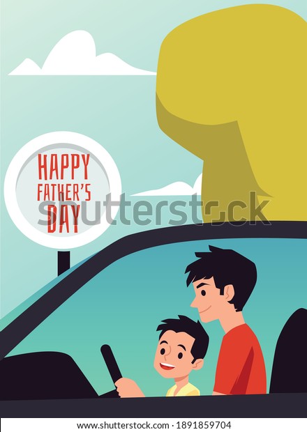 Happy fathers day
poster. Father spending time with son teaching a boy driving a car,
child and parent sits together and hold steering wheel. Vector flat
illustration.