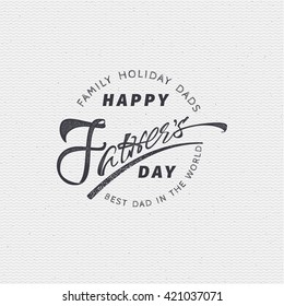 Happy fathers day - poster, stamp, badge, insignia, postcard, sticker, can be used for design