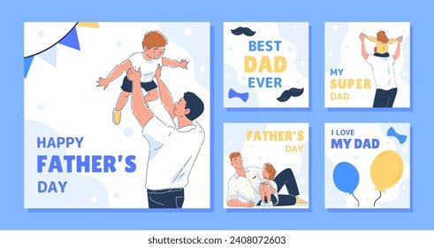 Happy fathers day posters set. Man with kid at hands. Young guy with daughter at shoulder. Mustaches and colorful balloons. Cartoon flat vector collection isolated on blue background