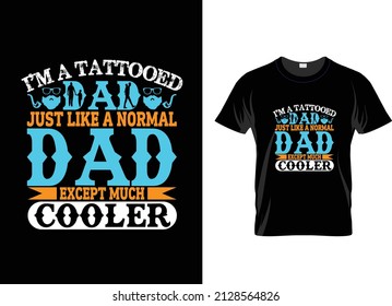 Happy Father's day professional and Creative vector and typography t shirt design 