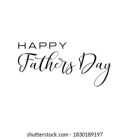 Happy Father's Day Quotes Lettering. Inspirational and Motivational Quotes for Daddy. Suitable for Cutting Sticker, Poster, Vinyl, Decals, Card, T-Shirt, Mug, and Various Other Prints.
