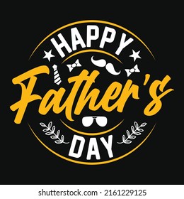 Happy father's day – Fathers day quotes typographic lettering vector design