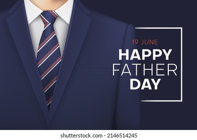 Happy Father's Day realistic poster place for text vector illustration. Unrecognizable business man suit necktie parent holiday celebration advertising banner decorative design. Festive daddy event