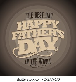 Happy Father's day retro style typographical card.