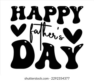 Happy Fathers Day Retro svg design,Dad Quotes SVG Designs, Dad quotes t shirt designs ,Quotes about Dad, Father cut files, Papa eps files,Father Cut File,Fathers Day Design svg