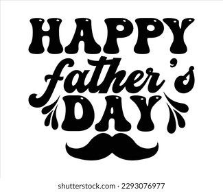 Happy Father's Day Retro svg design,Dad Quotes SVG Designs, Fathers Day quotes t shirt designs ,Quotes about Dad, Father cut files,Father Cut File,Fathers Day T shirt Design, svg