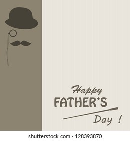 Happy Father's day . Retro vector illustration of bowler, mustaches, suit, stick , monocle and text