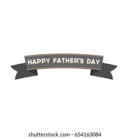 Happy father's day ribbon. Isolated vector.