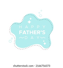 Happy Father's Day. Rounded shapes and text. Turquoise color. Vector illustration, flat design