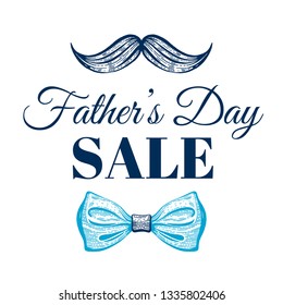 Happy Father's day sale promotion poster. Cute poster with mustaches & tie for best Dad. Cool sketch drawing with elegant typography. Blue butterfly tie with text. Vector isolated on white background 