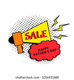 Happy Father's Day sale. Vector illustration comic text speech for promotion, poster, flyer, discount card,  price label, blog, social media, marketing, special offer banner. Promo bubbles phrase.