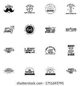 Happy fathers day set 16 Black. Vector typography. Vintage lettering for fathers day greeting cards. banners. t-shirt design. You are the best dad.  Editable Vector Design Elements