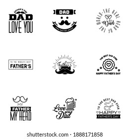Happy fathers day set 9 Black. Vector typography. Vintage lettering for fathers day greeting cards. banners. t-shirt design. You are the best dad.  Editable Vector Design Elements