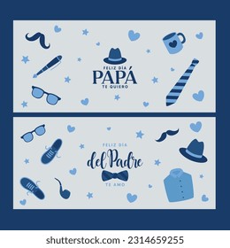 Happy Fathers Day Set of greeting banners in spanish. Feliz dia del padre te quiero