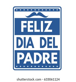 Happy father's day sign or stamp, in spanish or catalan language, vector illustration