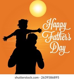 Happy Father's Day with a silhouette of dad or father holding or sitting his son on his shoulders. vector illustration, Happy Father's Day lettering, Father's Day Celebrations, greetings card, poster